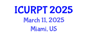 International Conference on Urban, Regional Planning and Transportation (ICURPT) March 11, 2025 - Miami, United States