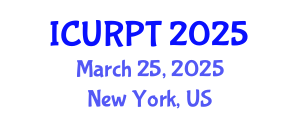 International Conference on Urban, Regional Planning and Transportation (ICURPT) March 25, 2025 - New York, United States