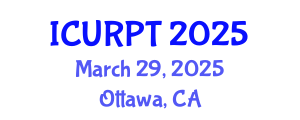 International Conference on Urban, Regional Planning and Transportation (ICURPT) March 29, 2025 - Ottawa, Canada