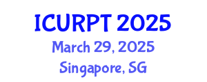 International Conference on Urban, Regional Planning and Transportation (ICURPT) March 29, 2025 - Singapore, Singapore