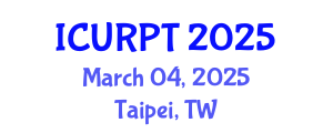 International Conference on Urban, Regional Planning and Transportation (ICURPT) March 04, 2025 - Taipei, Taiwan