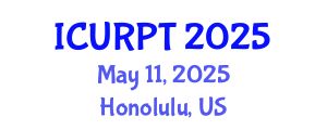 International Conference on Urban, Regional Planning and Transportation (ICURPT) May 11, 2025 - Honolulu, United States