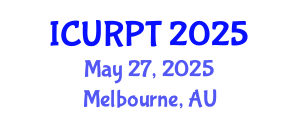 International Conference on Urban, Regional Planning and Transportation (ICURPT) May 27, 2025 - Melbourne, Australia