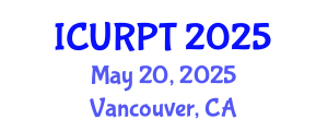 International Conference on Urban, Regional Planning and Transportation (ICURPT) May 20, 2025 - Vancouver, Canada