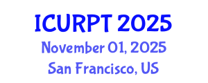 International Conference on Urban, Regional Planning and Transportation (ICURPT) November 01, 2025 - San Francisco, United States