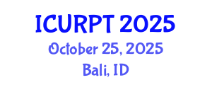 International Conference on Urban, Regional Planning and Transportation (ICURPT) October 25, 2025 - Bali, Indonesia