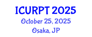 International Conference on Urban, Regional Planning and Transportation (ICURPT) October 25, 2025 - Osaka, Japan