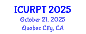 International Conference on Urban, Regional Planning and Transportation (ICURPT) October 21, 2025 - Quebec City, Canada