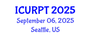 International Conference on Urban, Regional Planning and Transportation (ICURPT) September 06, 2025 - Seattle, United States