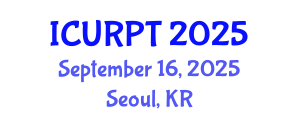 International Conference on Urban, Regional Planning and Transportation (ICURPT) September 16, 2025 - Seoul, Republic of Korea