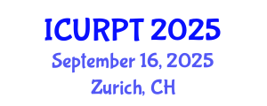 International Conference on Urban, Regional Planning and Transportation (ICURPT) September 16, 2025 - Zurich, Switzerland