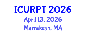 International Conference on Urban, Regional Planning and Transportation (ICURPT) April 13, 2026 - Marrakesh, Morocco International Conference on Urban, Regional Planning and Transportation (ICURPT) April 13, 2026 - Marrakesh, Morocco