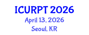 International Conference on Urban, Regional Planning and Transportation (ICURPT) April 13, 2026 - Seoul, Republic of Korea International Conference on Urban, Regional Planning and Transportation (ICURPT) April 13, 2026 - Seoul, Republic of Korea