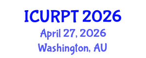 International Conference on Urban, Regional Planning and Transportation (ICURPT) April 27, 2026 - Washington, Australia International Conference on Urban, Regional Planning and Transportation (ICURPT) April 27, 2026 - Washington, Australia