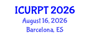 International Conference on Urban, Regional Planning and Transportation (ICURPT) August 16, 2026 - Barcelona, Spain International Conference on Urban, Regional Planning and Transportation (ICURPT) August 16, 2026 - Barcelona, Spain