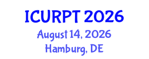 International Conference on Urban, Regional Planning and Transportation (ICURPT) August 14, 2026 - Hamburg, Germany International Conference on Urban, Regional Planning and Transportation (ICURPT) August 14, 2026 - Hamburg, Germany