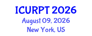 International Conference on Urban, Regional Planning and Transportation (ICURPT) August 09, 2026 - New York, United States International Conference on Urban, Regional Planning and Transportation (ICURPT) August 09, 2026 - New York, United States