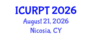 International Conference on Urban, Regional Planning and Transportation (ICURPT) August 21, 2026 - Nicosia, Cyprus International Conference on Urban, Regional Planning and Transportation (ICURPT) August 21, 2026 - Nicosia, Cyprus