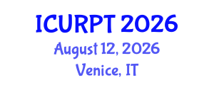 International Conference on Urban, Regional Planning and Transportation (ICURPT) August 12, 2026 - Venice, Italy International Conference on Urban, Regional Planning and Transportation (ICURPT) August 12, 2026 - Venice, Italy