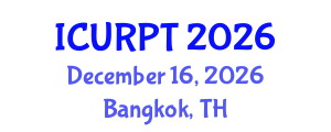 International Conference on Urban, Regional Planning and Transportation (ICURPT) December 16, 2026 - Bangkok, Thailand International Conference on Urban, Regional Planning and Transportation (ICURPT) December 16, 2026 - Bangkok, Thailand