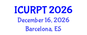 International Conference on Urban, Regional Planning and Transportation (ICURPT) December 16, 2026 - Barcelona, Spain International Conference on Urban, Regional Planning and Transportation (ICURPT) December 16, 2026 - Barcelona, Spain