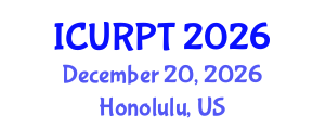 International Conference on Urban, Regional Planning and Transportation (ICURPT) December 20, 2026 - Honolulu, United States International Conference on Urban, Regional Planning and Transportation (ICURPT) December 20, 2026 - Honolulu, United States