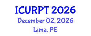 International Conference on Urban, Regional Planning and Transportation (ICURPT) December 02, 2026 - Lima, Peru International Conference on Urban, Regional Planning and Transportation (ICURPT) December 02, 2026 - Lima, Peru