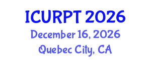 International Conference on Urban, Regional Planning and Transportation (ICURPT) December 16, 2026 - Quebec City, Canada International Conference on Urban, Regional Planning and Transportation (ICURPT) December 16, 2026 - Quebec City, Canada