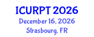 International Conference on Urban, Regional Planning and Transportation (ICURPT) December 16, 2026 - Strasbourg, France International Conference on Urban, Regional Planning and Transportation (ICURPT) December 16, 2026 - Strasbourg, France