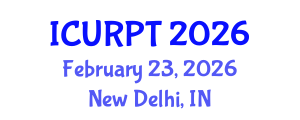 International Conference on Urban, Regional Planning and Transportation (ICURPT) February 23, 2026 - New Delhi, India International Conference on Urban, Regional Planning and Transportation (ICURPT) February 23, 2026 - New Delhi, India
