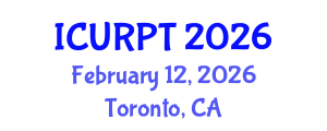 International Conference on Urban, Regional Planning and Transportation (ICURPT) February 12, 2026 - Toronto, Canada International Conference on Urban, Regional Planning and Transportation (ICURPT) February 12, 2026 - Toronto, Canada