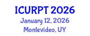 International Conference on Urban, Regional Planning and Transportation (ICURPT) January 12, 2026 - Montevideo, Uruguay International Conference on Urban, Regional Planning and Transportation (ICURPT) January 12, 2026 - Montevideo, Uruguay