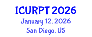 International Conference on Urban, Regional Planning and Transportation (ICURPT) January 12, 2026 - San Diego, United States International Conference on Urban, Regional Planning and Transportation (ICURPT) January 12, 2026 - San Diego, United States