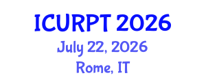 International Conference on Urban, Regional Planning and Transportation (ICURPT) July 22, 2026 - Rome, Italy International Conference on Urban, Regional Planning and Transportation (ICURPT) July 22, 2026 - Rome, Italy