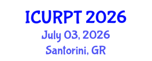 International Conference on Urban, Regional Planning and Transportation (ICURPT) July 03, 2026 - Santorini, Greece International Conference on Urban, Regional Planning and Transportation (ICURPT) July 03, 2026 - Santorini, Greece