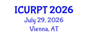 International Conference on Urban, Regional Planning and Transportation (ICURPT) July 29, 2026 - Vienna, Austria International Conference on Urban, Regional Planning and Transportation (ICURPT) July 29, 2026 - Vienna, Austria