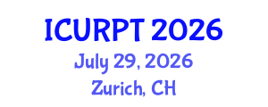 International Conference on Urban, Regional Planning and Transportation (ICURPT) July 29, 2026 - Zurich, Switzerland International Conference on Urban, Regional Planning and Transportation (ICURPT) July 29, 2026 - Zurich, Switzerland