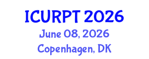 International Conference on Urban, Regional Planning and Transportation (ICURPT) June 08, 2026 - Copenhagen, Denmark International Conference on Urban, Regional Planning and Transportation (ICURPT) June 08, 2026 - Copenhagen, Denmark