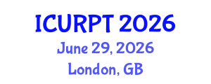International Conference on Urban, Regional Planning and Transportation (ICURPT) June 29, 2026 - London, United Kingdom International Conference on Urban, Regional Planning and Transportation (ICURPT) June 29, 2026 - London, United Kingdom