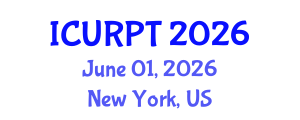 International Conference on Urban, Regional Planning and Transportation (ICURPT) June 01, 2026 - New York, United States International Conference on Urban, Regional Planning and Transportation (ICURPT) June 01, 2026 - New York, United States