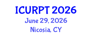International Conference on Urban, Regional Planning and Transportation (ICURPT) June 29, 2026 - Nicosia, Cyprus International Conference on Urban, Regional Planning and Transportation (ICURPT) June 29, 2026 - Nicosia, Cyprus