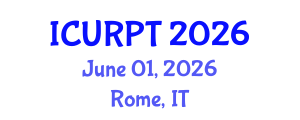 International Conference on Urban, Regional Planning and Transportation (ICURPT) June 01, 2026 - Rome, Italy International Conference on Urban, Regional Planning and Transportation (ICURPT) June 01, 2026 - Rome, Italy
