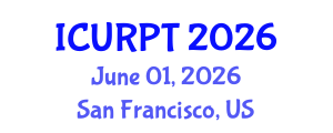 International Conference on Urban, Regional Planning and Transportation (ICURPT) June 01, 2026 - San Francisco, United States International Conference on Urban, Regional Planning and Transportation (ICURPT) June 01, 2026 - San Francisco, United States