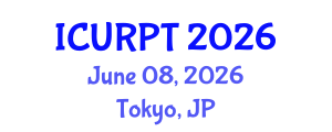 International Conference on Urban, Regional Planning and Transportation (ICURPT) June 08, 2026 - Tokyo, Japan International Conference on Urban, Regional Planning and Transportation (ICURPT) June 08, 2026 - Tokyo, Japan