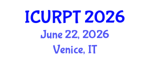 International Conference on Urban, Regional Planning and Transportation (ICURPT) June 22, 2026 - Venice, Italy International Conference on Urban, Regional Planning and Transportation (ICURPT) June 22, 2026 - Venice, Italy