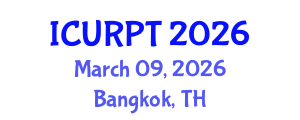 International Conference on Urban, Regional Planning and Transportation (ICURPT) March 09, 2026 - Bangkok, Thailand International Conference on Urban, Regional Planning and Transportation (ICURPT) March 09, 2026 - Bangkok, Thailand