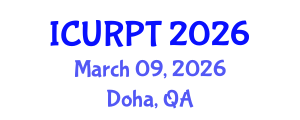International Conference on Urban, Regional Planning and Transportation (ICURPT) March 09, 2026 - Doha, Qatar International Conference on Urban, Regional Planning and Transportation (ICURPT) March 09, 2026 - Doha, Qatar
