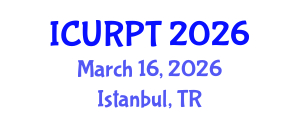 International Conference on Urban, Regional Planning and Transportation (ICURPT) March 16, 2026 - Istanbul, Turkey International Conference on Urban, Regional Planning and Transportation (ICURPT) March 16, 2026 - Istanbul, Turkey