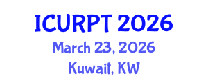 International Conference on Urban, Regional Planning and Transportation (ICURPT) March 23, 2026 - Kuwait, Kuwait International Conference on Urban, Regional Planning and Transportation (ICURPT) March 23, 2026 - Kuwait, Kuwait