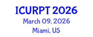 International Conference on Urban, Regional Planning and Transportation (ICURPT) March 09, 2026 - Miami, United States International Conference on Urban, Regional Planning and Transportation (ICURPT) March 09, 2026 - Miami, United States
